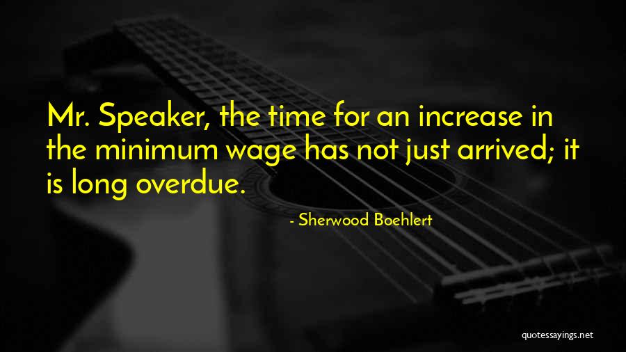 Long Overdue Quotes By Sherwood Boehlert