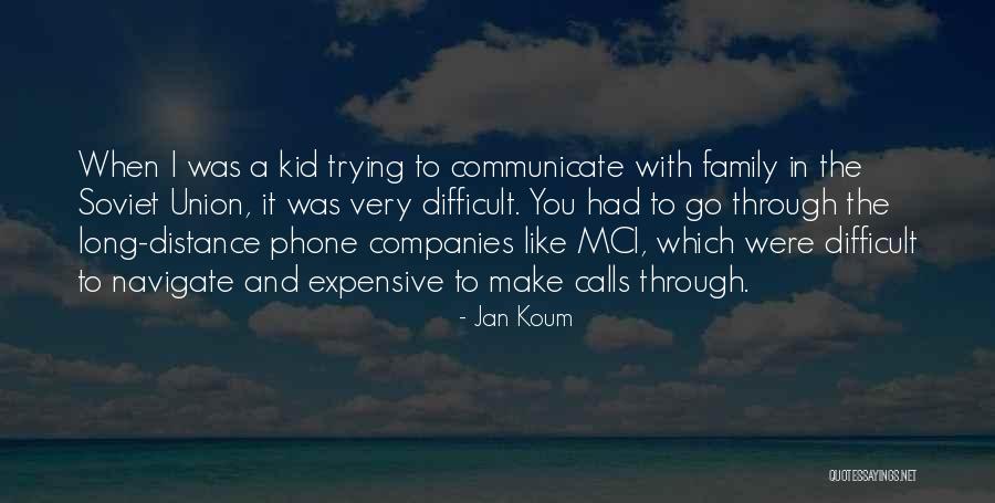 Long Phone Calls Quotes By Jan Koum