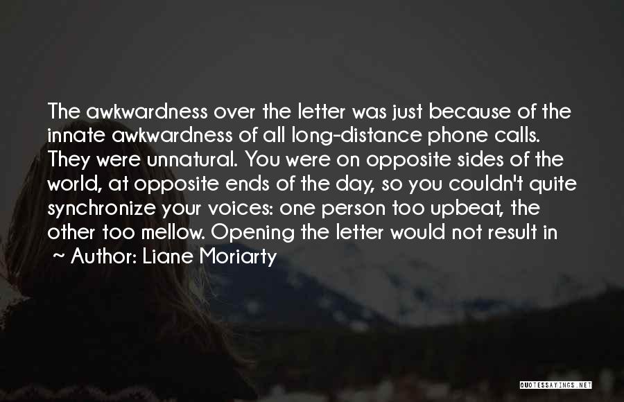 Long Phone Calls Quotes By Liane Moriarty