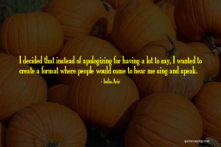Long Pinkie Pie Quotes By India.Arie Long Pinkie Pie Quotes By India.Arie