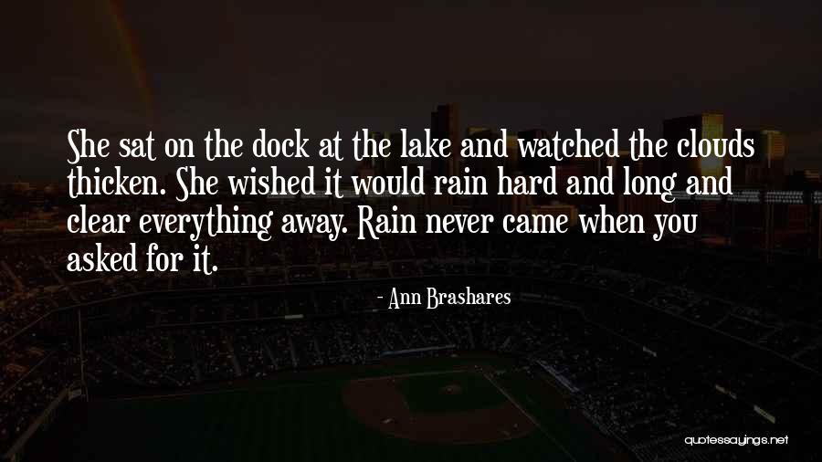 Long Rain Quotes By Ann Brashares Long Rain Quotes By Ann Brashares