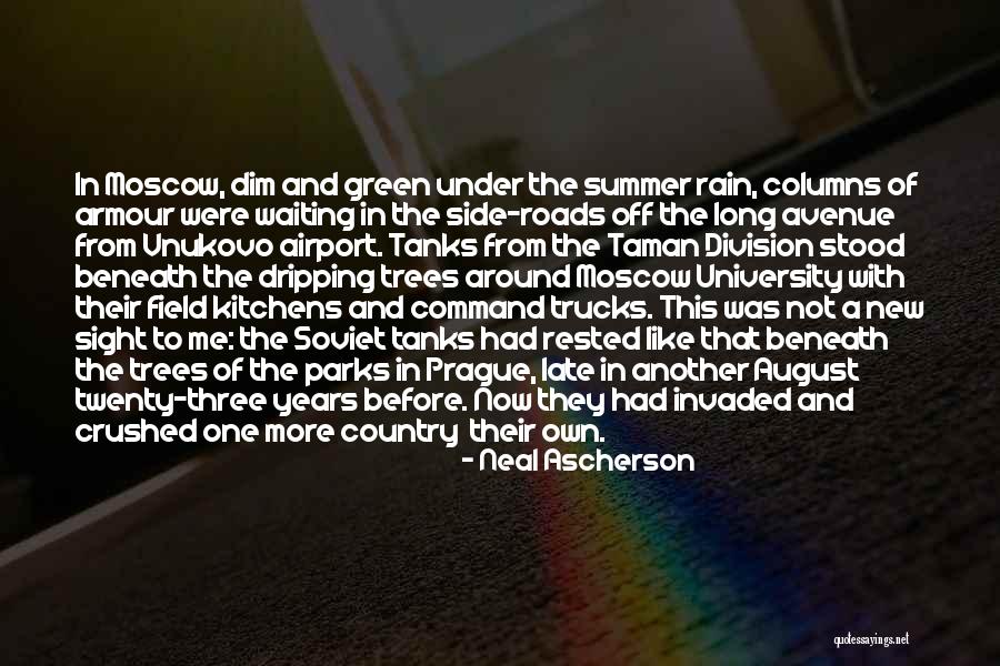 Long Rain Quotes By Neal Ascherson Long Rain Quotes By Neal Ascherson
