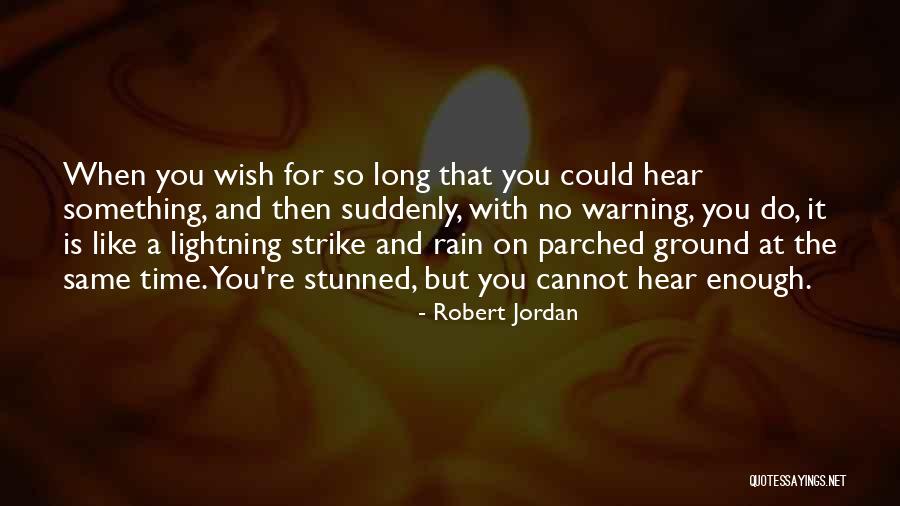 Long Rain Quotes By Robert Jordan Long Rain Quotes By Robert Jordan