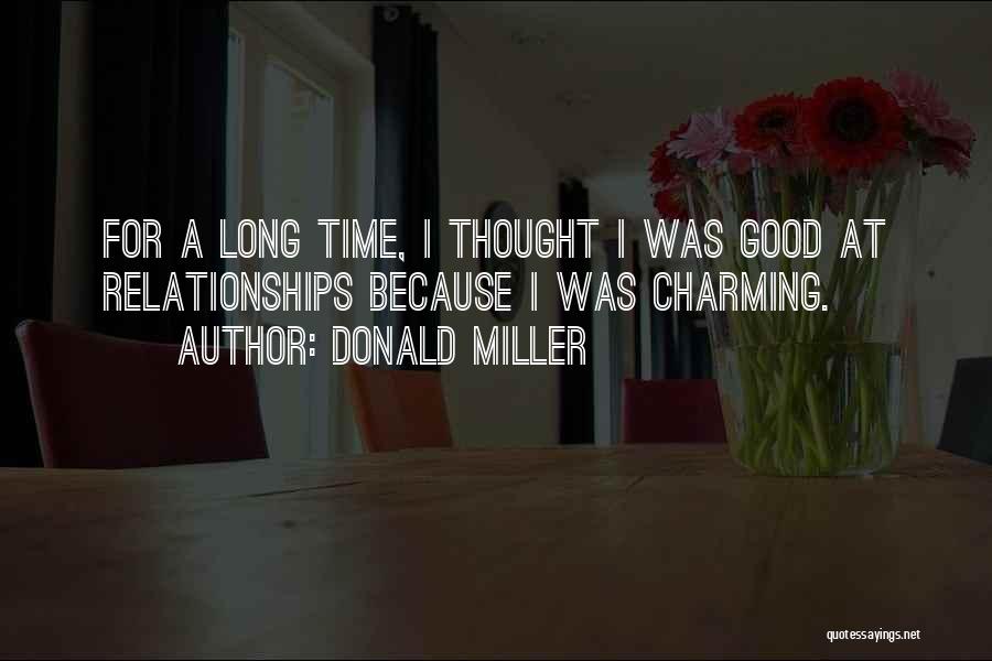 Long Relationships Quotes By Donald Miller