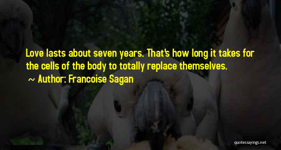Long Relationships Quotes By Francoise Sagan