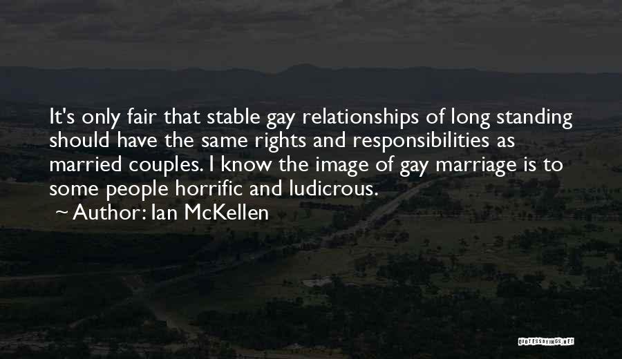 Long Relationships Quotes By Ian McKellen