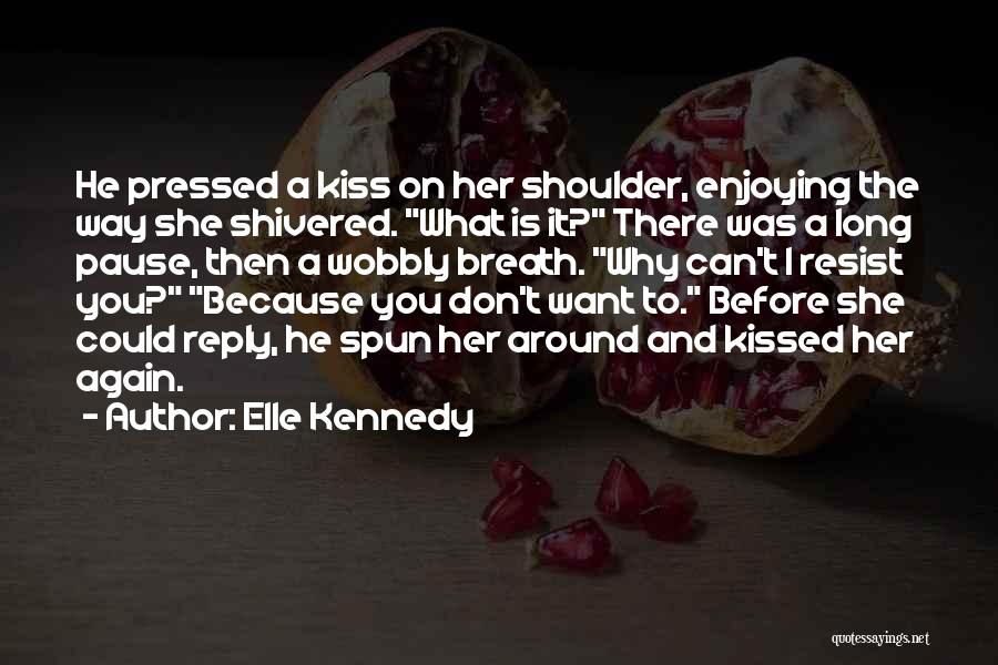 Long Reply Quotes By Elle Kennedy