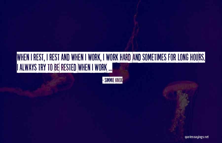 Long Rest Quotes By Simmie Knox Long Rest Quotes By Simmie Knox