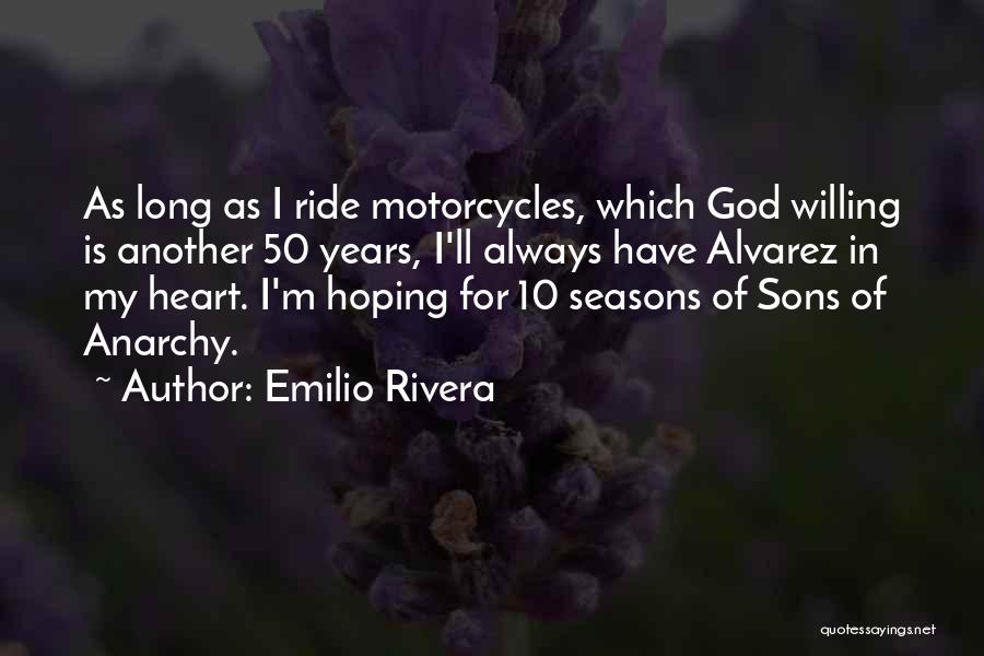 Long Ride Quotes By Emilio Rivera