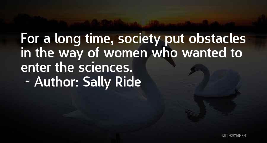 Long Ride Quotes By Sally Ride