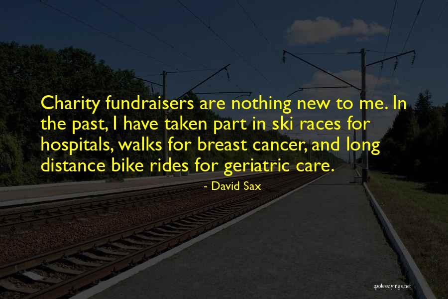 Long Rides With You Quotes By David Sax Long Rides With You Quotes By David Sax