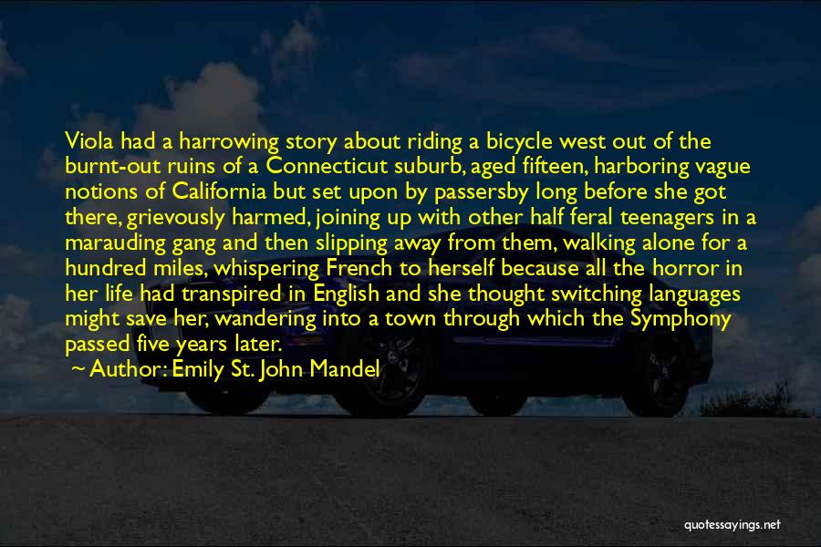 Long Riding Quotes By Emily St. John Mandel