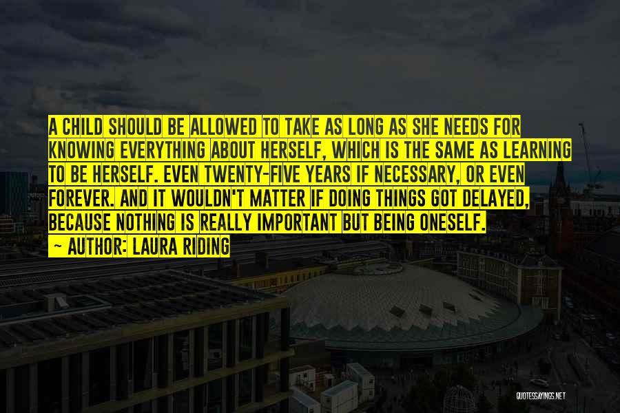 Long Riding Quotes By Laura Riding