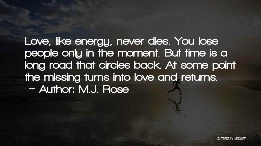 Long Road Love Quotes By M.J. Rose