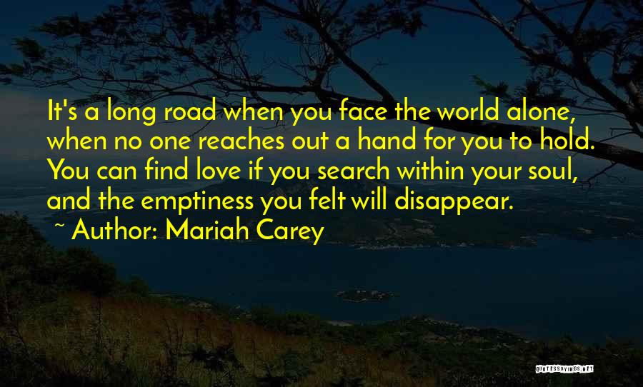 Long Road Love Quotes By Mariah Carey