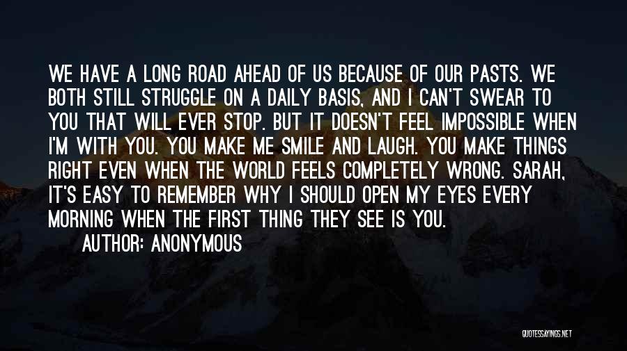 Long Road Quotes By Anonymous