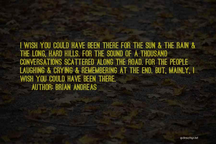 Long Road Quotes By Brian Andreas