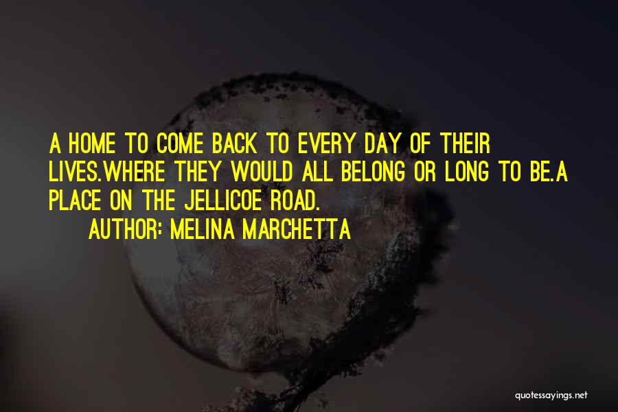 Long Road Quotes By Melina Marchetta