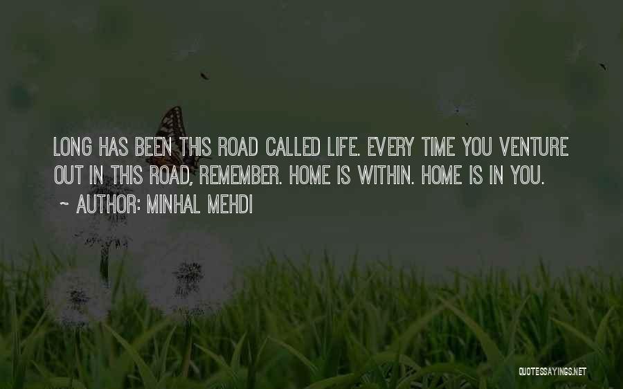 Long Road Quotes By Minhal Mehdi