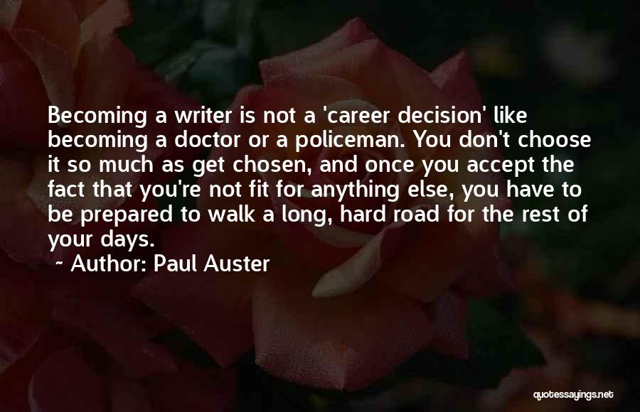 Long Road Quotes By Paul Auster