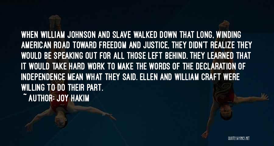 Long Road To Freedom Quotes By Joy Hakim