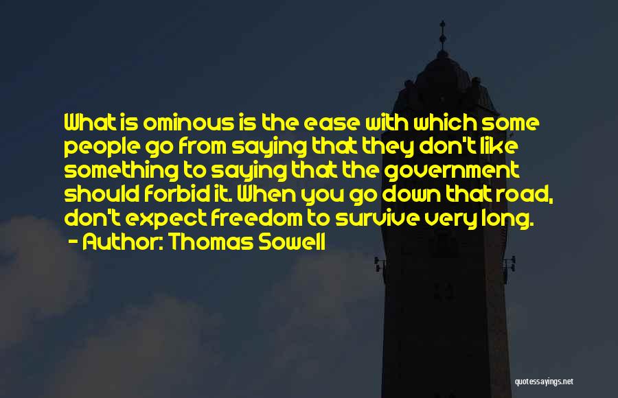 Long Road To Freedom Quotes By Thomas Sowell