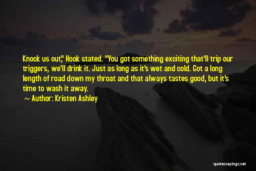 Long Road Trip Quotes By Kristen Ashley