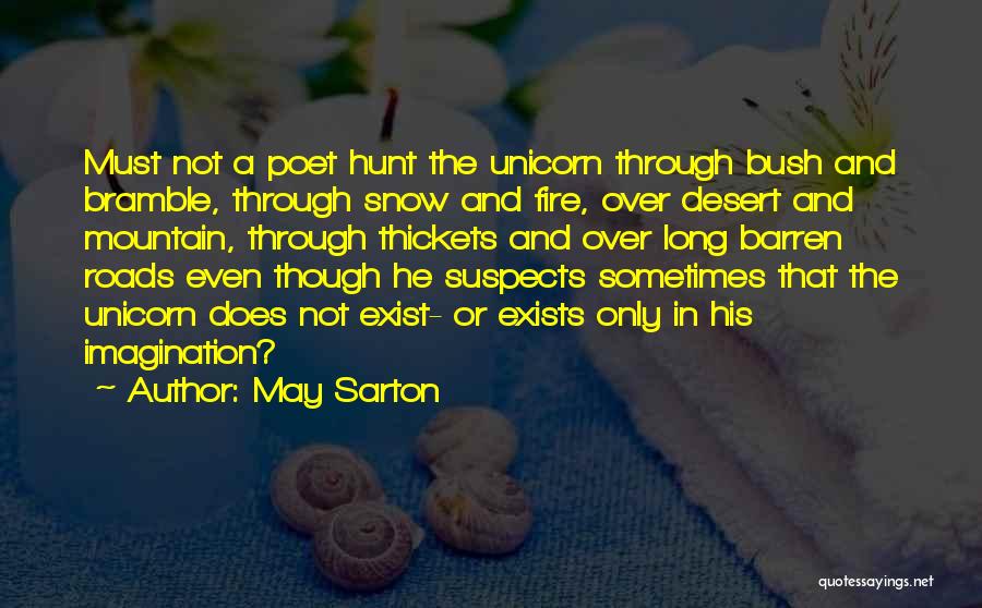 Long Roads Quotes By May Sarton