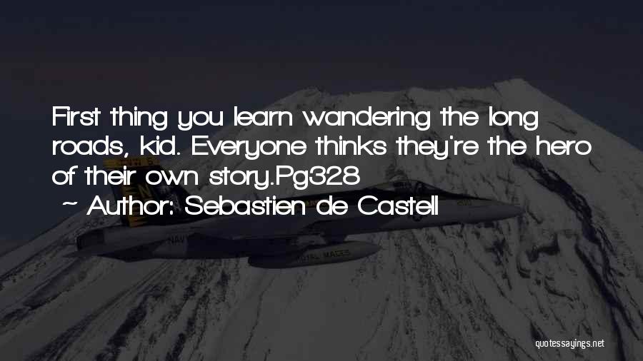 Long Roads Quotes By Sebastien De Castell