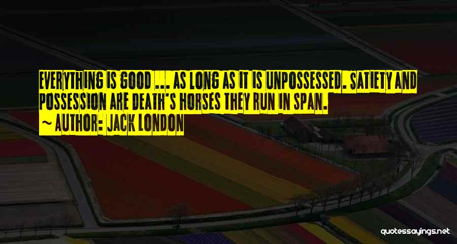 Long Run Horse Quotes By Jack London