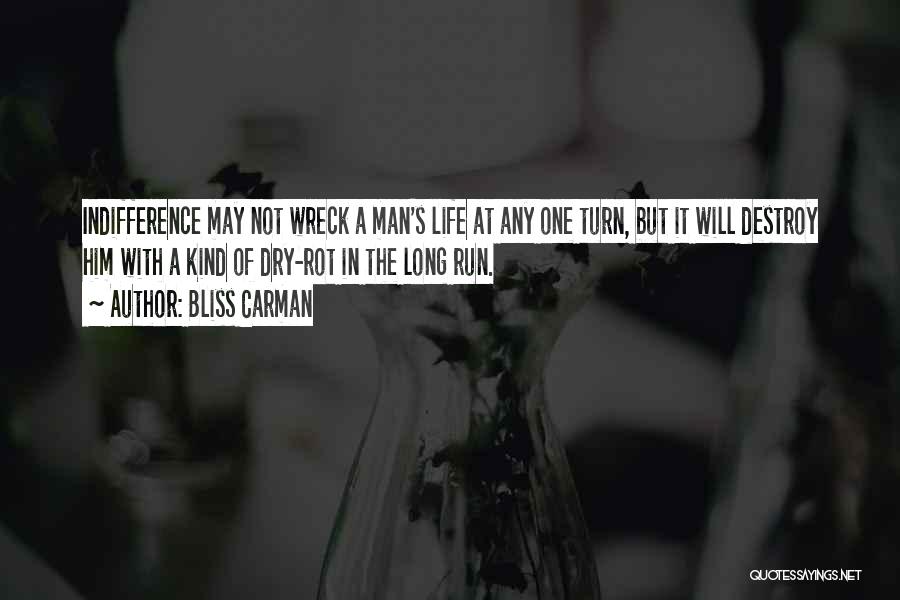 Long Run Quotes By Bliss Carman