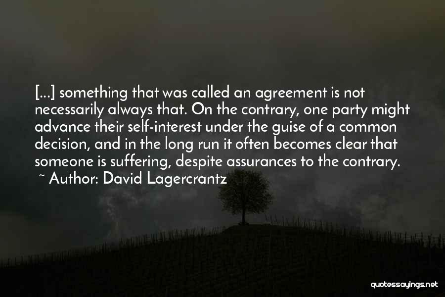 Long Run Quotes By David Lagercrantz