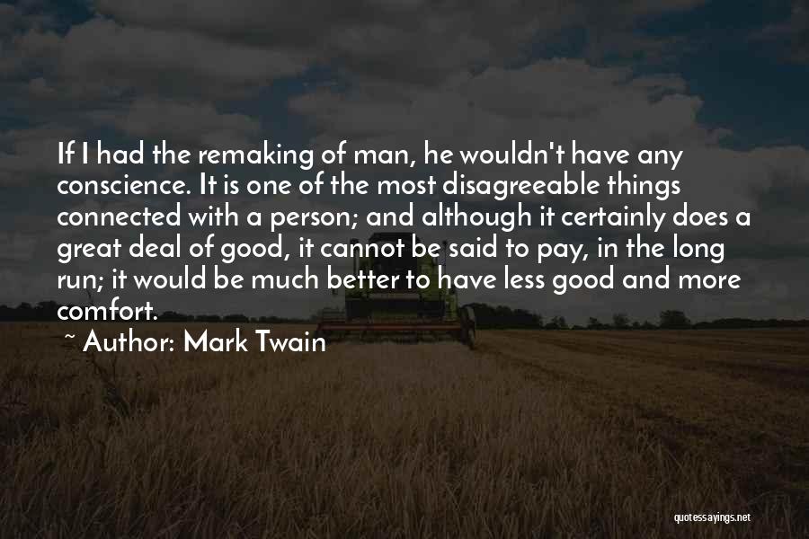 Long Run Quotes By Mark Twain