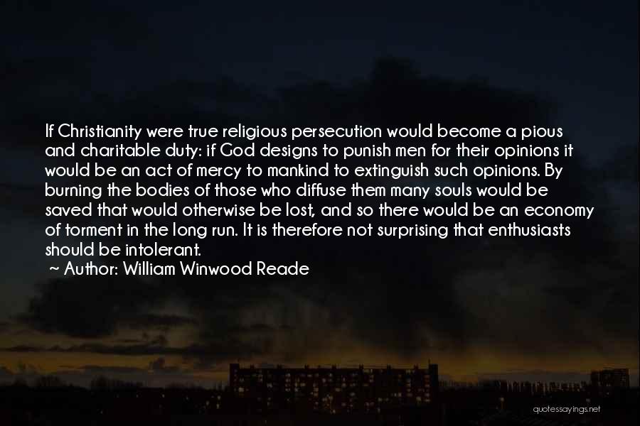 Long Run Quotes By William Winwood Reade