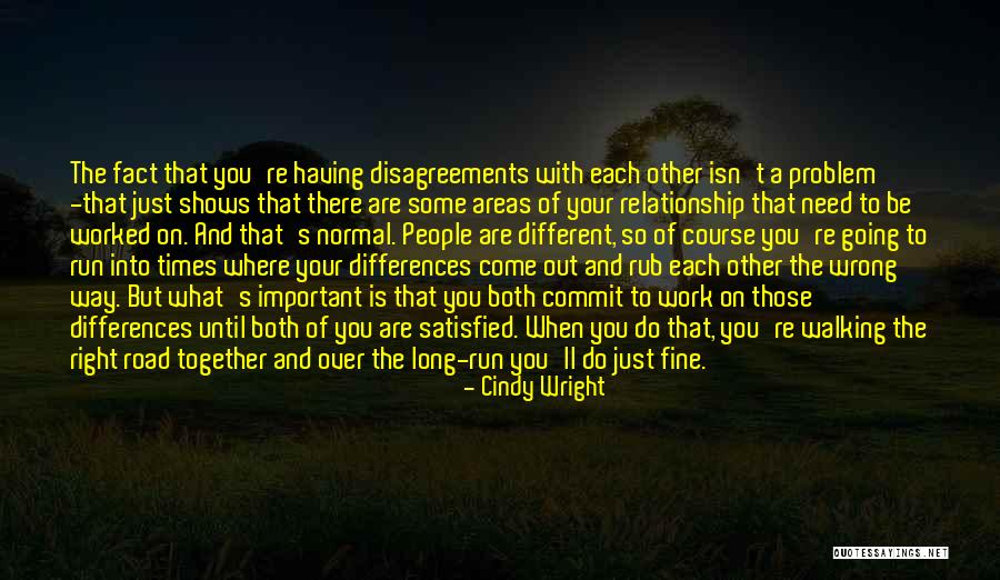 Long Run Relationship Quotes By Cindy Wright Long Run Relationship Quotes By Cindy Wright