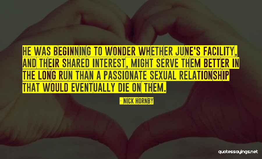 Long Run Relationship Quotes By Nick Hornby Long Run Relationship Quotes By Nick Hornby