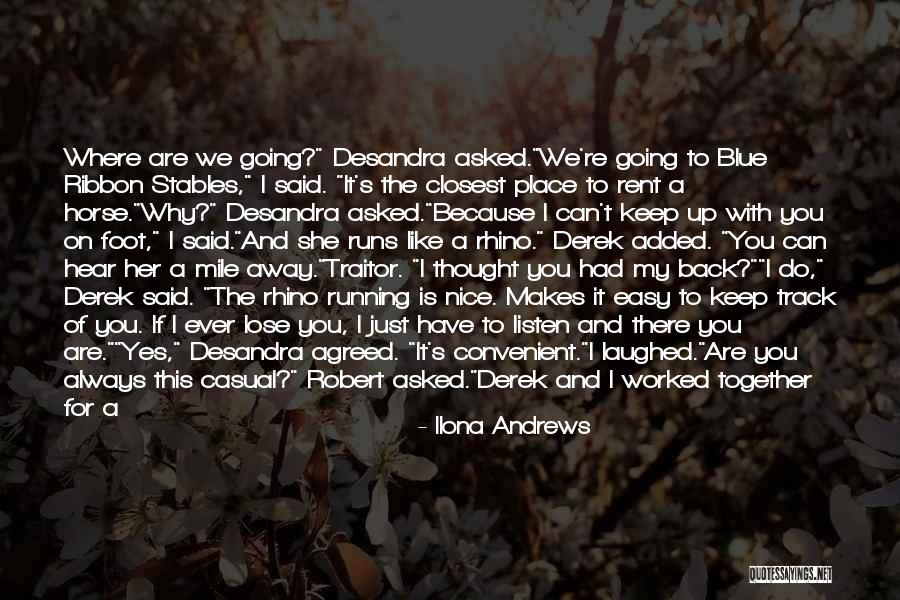 Long Runs Quotes By Ilona Andrews Long Runs Quotes By Ilona Andrews