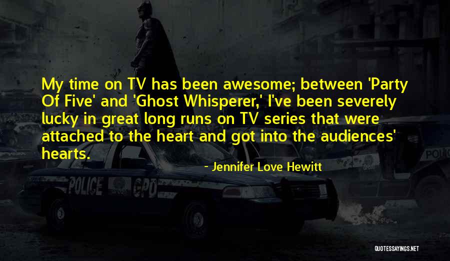 Long Runs Quotes By Jennifer Love Hewitt Long Runs Quotes By Jennifer Love Hewitt