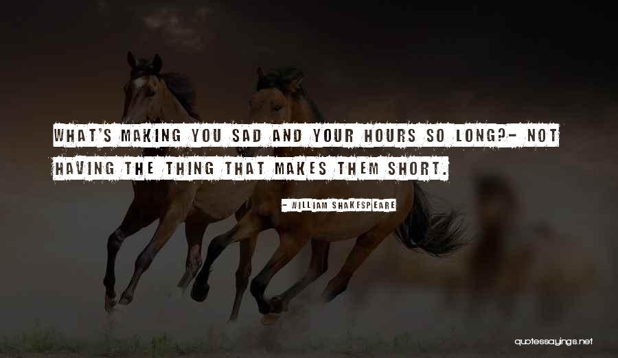 Long Sad Quotes By William Shakespeare Long Sad Quotes By William Shakespeare