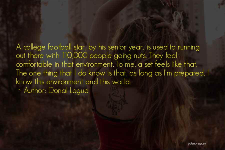 Long Senior Year Quotes By Donal Logue