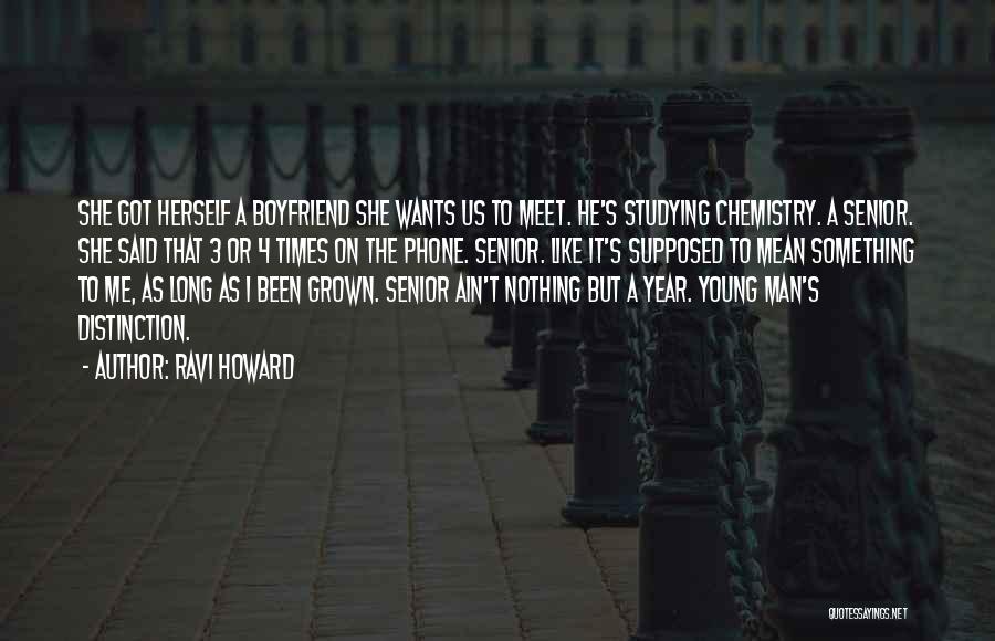 Long Senior Year Quotes By Ravi Howard