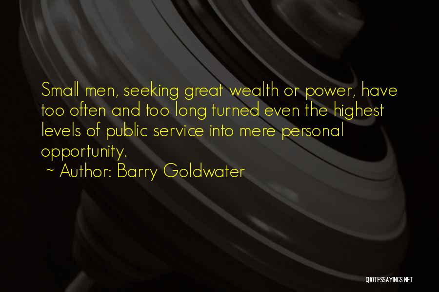 Long Service Quotes By Barry Goldwater
