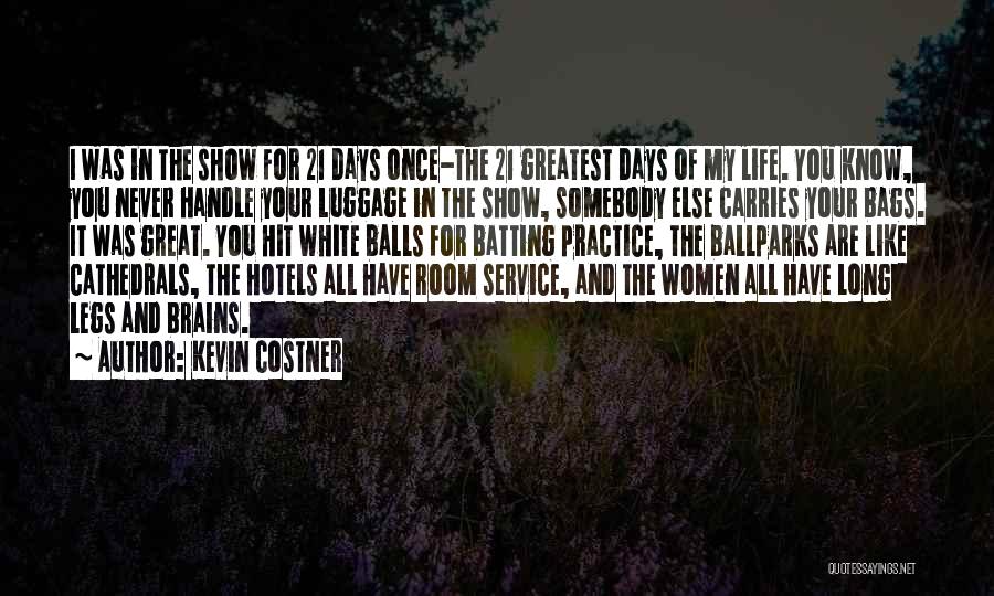 Long Service Quotes By Kevin Costner