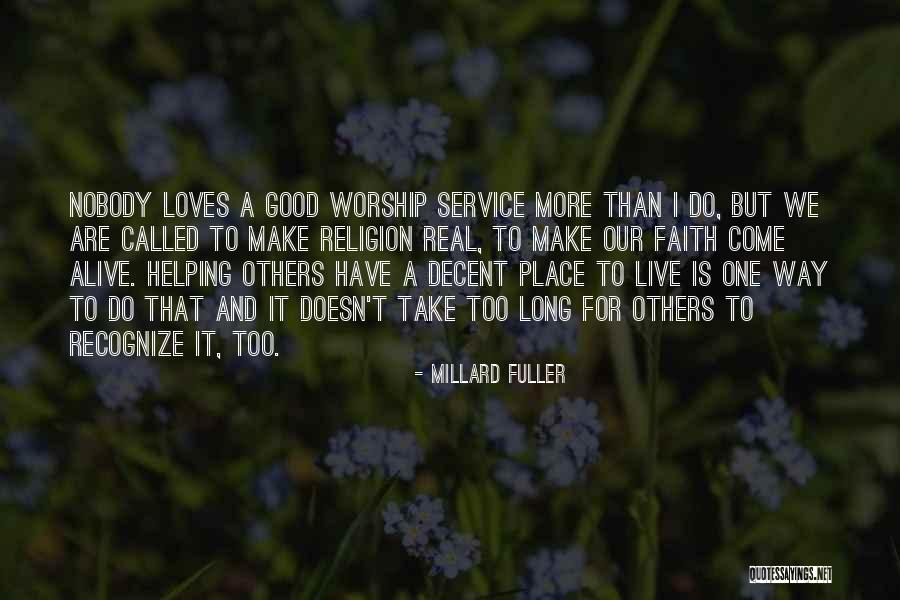Long Service Quotes By Millard Fuller Long Service Quotes By Millard Fuller