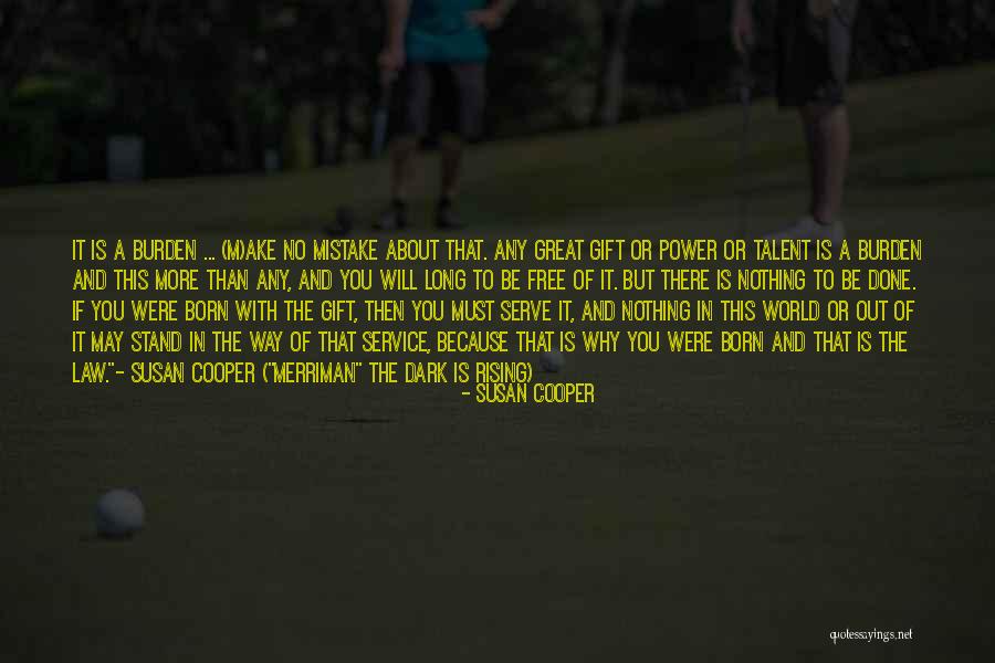 Long Service Quotes By Susan Cooper Long Service Quotes By Susan Cooper