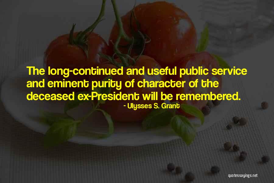 Long Service Quotes By Ulysses S. Grant Long Service Quotes By Ulysses S. Grant