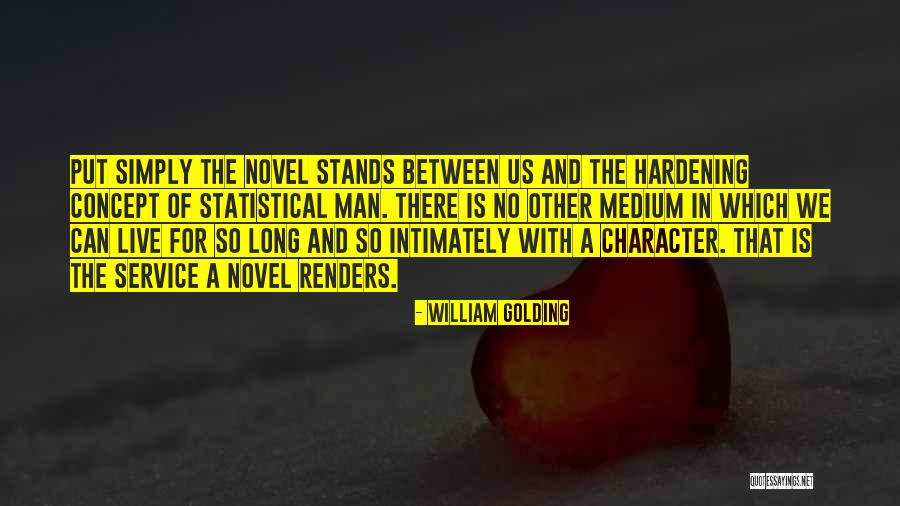 Long Service Quotes By William Golding