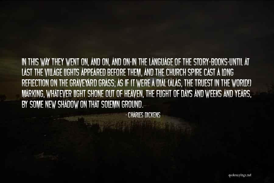 Long Shadow Quotes By Charles Dickens