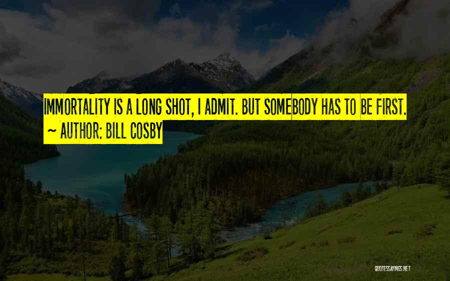 Long Shot Quotes By Bill Cosby