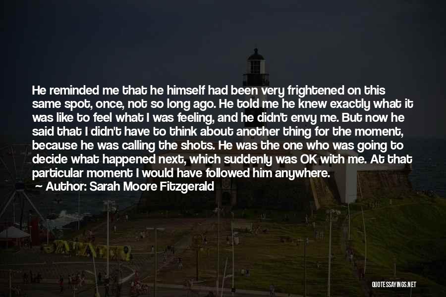 Long Shots Quotes By Sarah Moore Fitzgerald